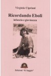 Ricordando Eboli, Infanzia e Giovinezza Ricordando Eboli, Infanzia e Giovinezza